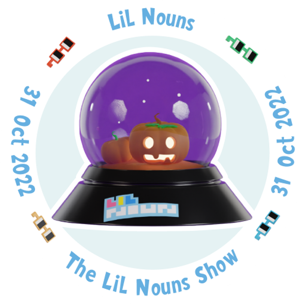 The Lil Nouns Show 10/2022